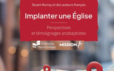 WEBINAIRE – Implanter une églises – Perspectives et témoignages anabaptistes